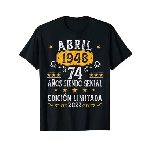 74 Años Cumpleaños Abril 1948 Hombre Mujer Abril 1948 74 Camiseta