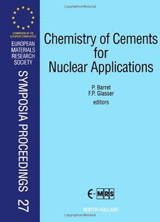 Chemistry of Cements for Nuclear Applications: Symposium Proceedings: v. 27 book cover