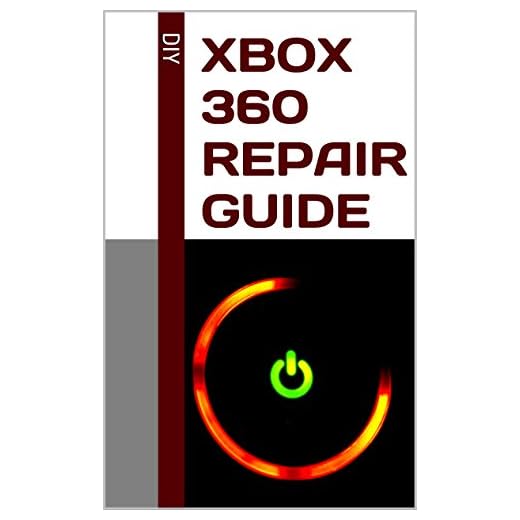 XBOX 360 Repair Guide (English Edition)