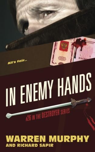 In Enemy Hands (By: Warren Murphy,Richard Sapir)