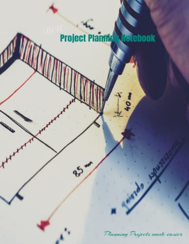 Best Project Planning Notebook: Organizer for Project Planning ma...