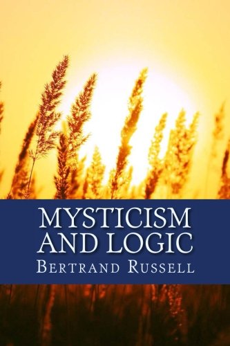 Mysticism And Logic 1548964794 Book Cover
