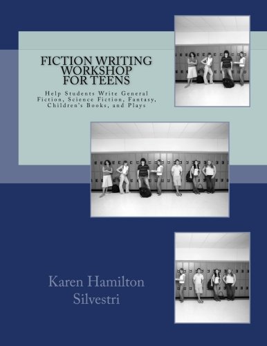 Fiction Writing Workshop for Teens: Review and Practice Worksheets for Middle and High School Students