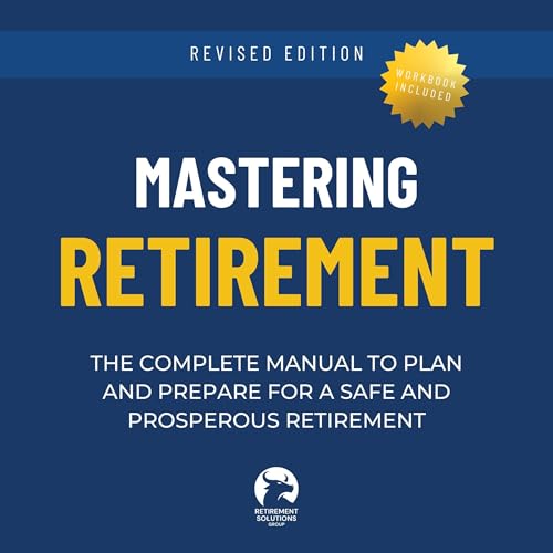 Mastering Retirement (By Retirement Solutions Group) episode artwork
