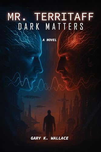 Mr. Territaff DARK MATTERS B0G1PR779F Book Cover