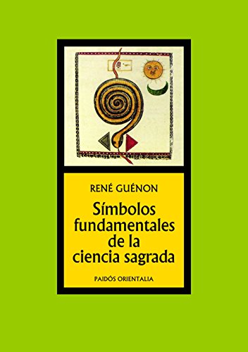Símbolos fundamentales de la ciencia sagrada: 47 (Orientalia)
