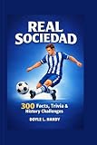 Real Sociedad: 300 Facts, Trivia & History Challenges