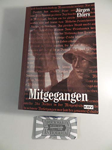 Mitgegangen: Historischer...