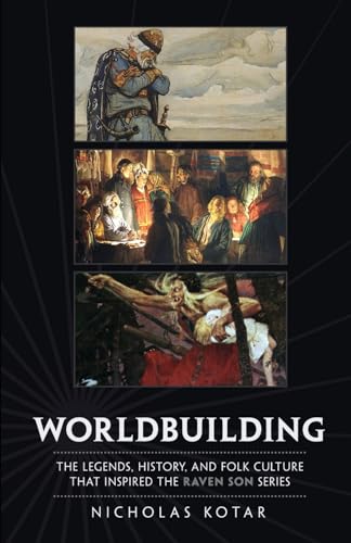 Worldbuilding: Books 1-3 (Nicholas Kotar Box Sets)
