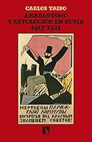 Anarquismo y revolución en Rusia 1917-1921 849097280X Book Cover