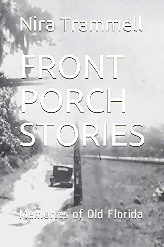 FRONT PORCH STORIES: Memories of Old Florida