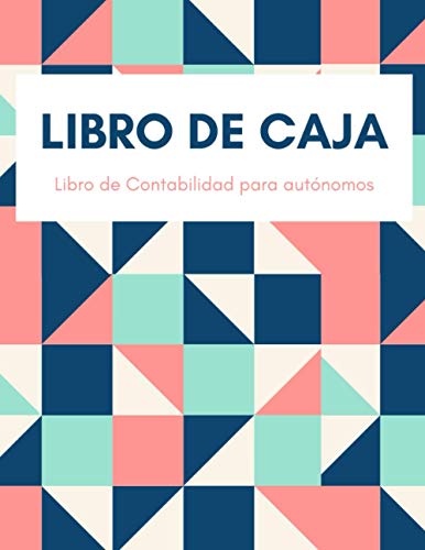 Libro De Caja: Cuaderno De Contabilidad durante 5 años, registro para controlar tus ingresos y gastos Facil para autónomos, pequeñas empresas, ... ..., 120 paginas ( 21,59 * 27,94 cm)