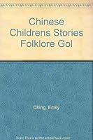 Chinese Children's Stories Vol. 4: Golden Needles, Three Treasures 1561620041 Book Cover