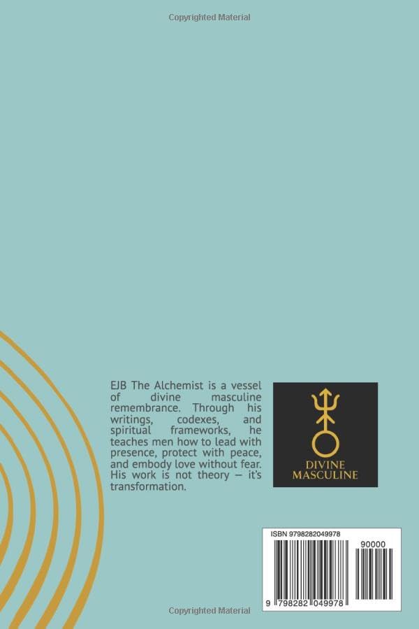 The Divine Masculine Codex: Frequency of the Ascended King: A Sacred Standard for the Evolved Man - Image 2