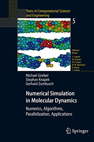Numerical Simulation in Molecular Dynamics: Numerics, Algorithms, Parallelization, Applications: 5 (Texts in Computational Science and Engineering, 5) view 2