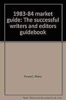 1983-84 market guide: The successful writers and editors guidebook 0884191869 Book Cover