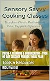  Phase 4 Planning & Organization – Your 90-Day Sensory-Friendly Meal Plan: Tools & Resources (English Edition)