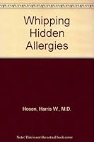Whipping Hidden Allergies 0962276227 Book Cover