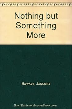 Hardcover Nothing but Something More Book