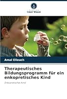 Therapeutisches Bildungsprogramm für ein enkopretisches Kind 6205622092 Book Cover