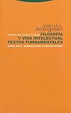  Filosofía Y Vida Intelectual. Textos Fundamentales (ESTRUCTURAS Y PROCESOS - FILOSOFIA)