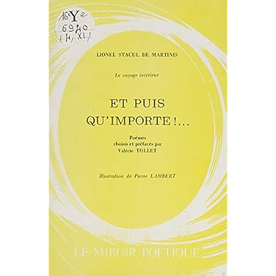 Le voyage int&eacute;rieur. Et puis qu'importe !...