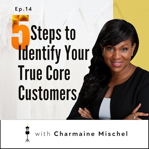 14 | Identifying Your Core Customer Base