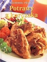 Potrawy z kurczaka 1405458879 Book Cover