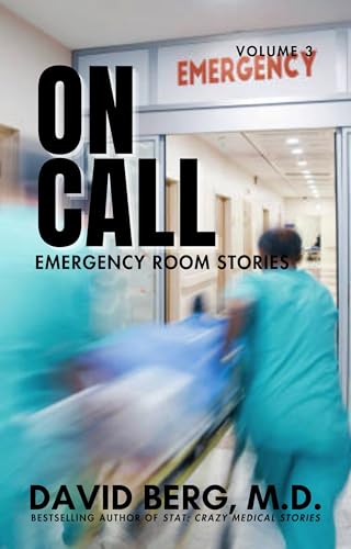 On Call: Emergency Room Stories: Volume 3