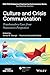 Produktbild Culture and Crisis Communication: Transboundary Cases from Nonwestern Perspectives (IEEE PCS Professional Engineering Communication)
