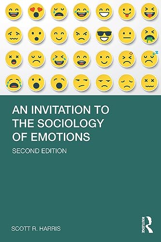 An Invitation To The Sociology Of Emotions