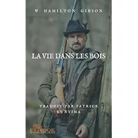LA VIE DE CAMP DANS LES BOIS