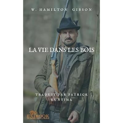 LA VIE DE CAMP DANS LES BOIS