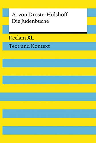Die Judenbuche. Textausgabe mit Kommentar und Materialien: Reclam XL – Text und Kontext Die Judenbuche. Textausgabe mit Kommentar und Materialien: Reclam XL – Text und Kontext