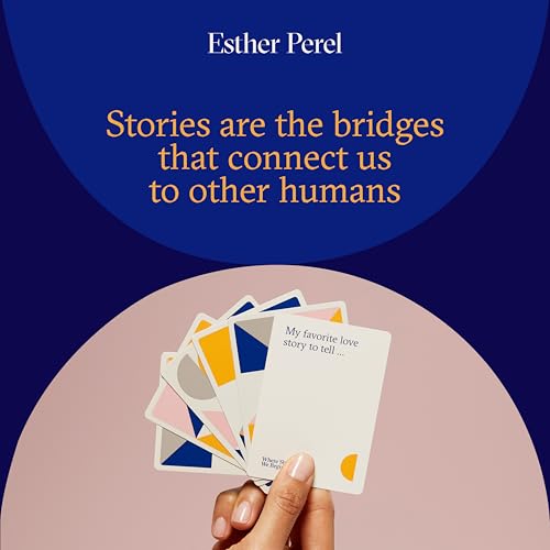 esther perel where should we begin a game of stories - conversation cards for couples amp friends - interactive couples game with 200 prompt cards - 2-6 player - card games for couples amp date night