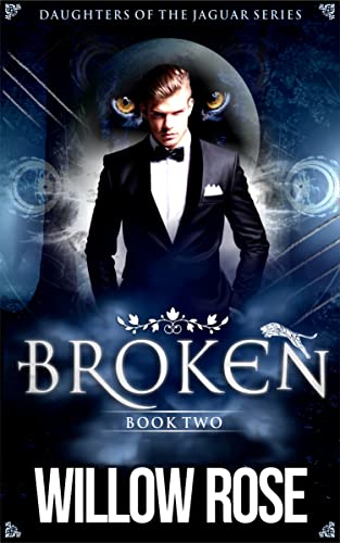 Broken (Daughters of the Jaguar Book 2) (English Edition)