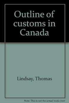 Hardcover Outline of customs in Canada Book