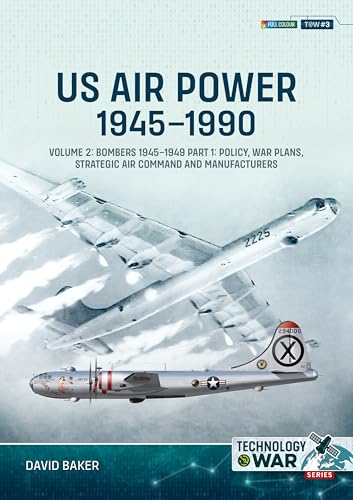 US Air Power, 1945-1990 - Volume 2, Part 1: Bombers 1945-194
