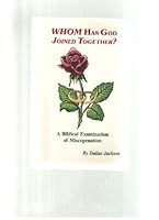 Whom Has God Joined Together?: A Biblical Examination of Miscegenation 0962441201 Book Cover