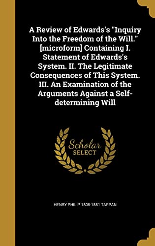 A Review of Edwards's Inquiry Into the Freedom ... 1372593721 Book Cover