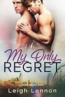 My Only Regret (A Love is Love Book) B08YDCNWL8 Book Cover