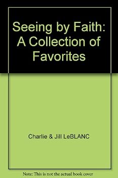 Spiral-bound Seeing by Faith: A Collection of Favorites Book