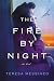 The Fire by Night: A Novel
