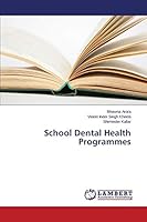 School Dental Health Programmes 3659617253 Book Cover