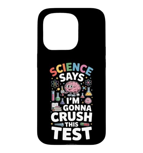 Science Says Im Gonna Crush This Test Funny Says �X�}�z�P�[�X iPhone 15 Pro �p