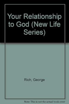 Paperback Your Relationship to God (New Life Series) Book