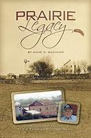 Prairie Legacy: The Thomas Family,their Farm and Stone Barn 1419672835 Book Cover
