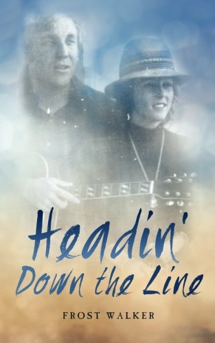 Headin' Down the Line