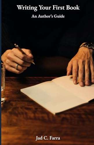 Writing Your First Book: An Author'S Guide