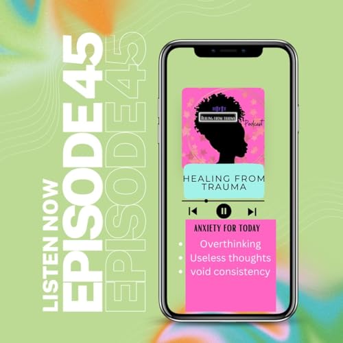Episode 45 - anxiety monster